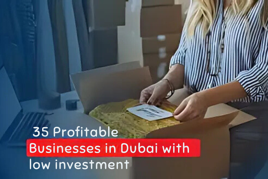 Profitable business in Dubai with low investment